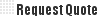 Request Quote
